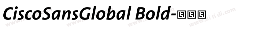 CiscoSansGlobal Bold字体转换 CiscoSansGlobal Bold字体转换